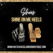 Load image into Gallery viewer, Shine On Me Heels
